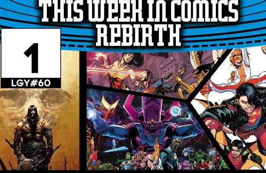 This Week In Comics Rebirth
